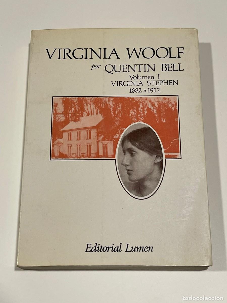 Libros de segunda mano: Virginia Woolf. Vol I &middot; Virginia Stephen (1882-1912) - Quentin Bell