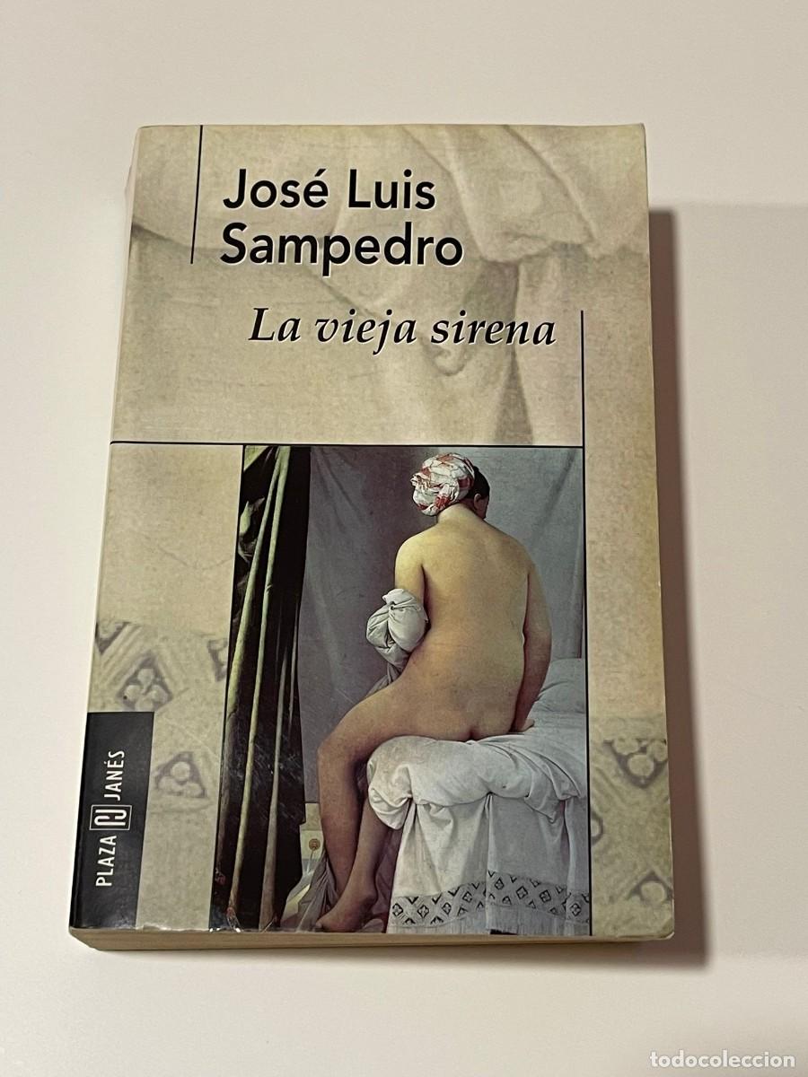Libros de segunda mano: La vieja sirena - Jos&eacute; Luis Sampedro