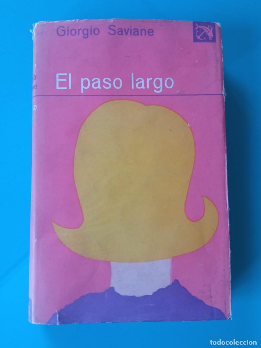 Libros de segunda mano: El paso largo. Autor Giorgio Saviane - Foto 1