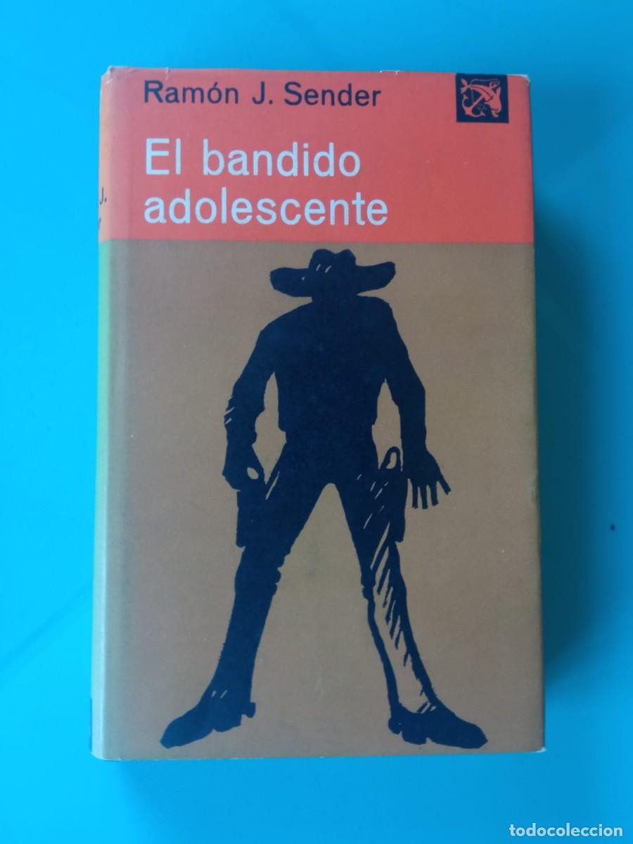 Libros de segunda mano: El bandido adolescente. Autor: Ram&oacute;n J. Sender