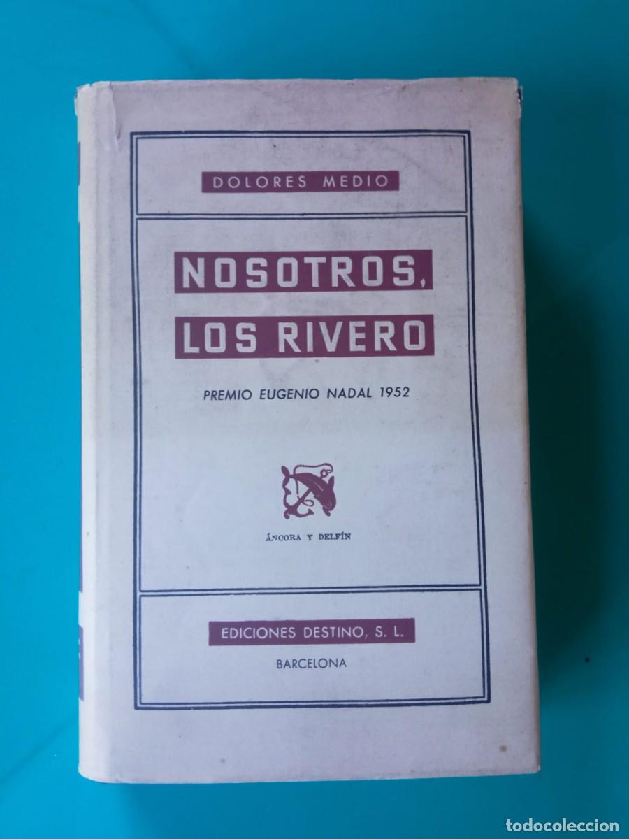 Libros de segunda mano: Nosotros los Rivero. Autora: Dolores Medio