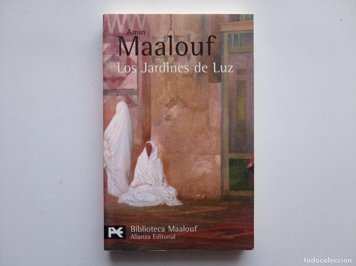 Libros de segunda mano: MAALOUF. LOS JARDINES DE LUZ. ALIANZA EDITORIAL. 2003.