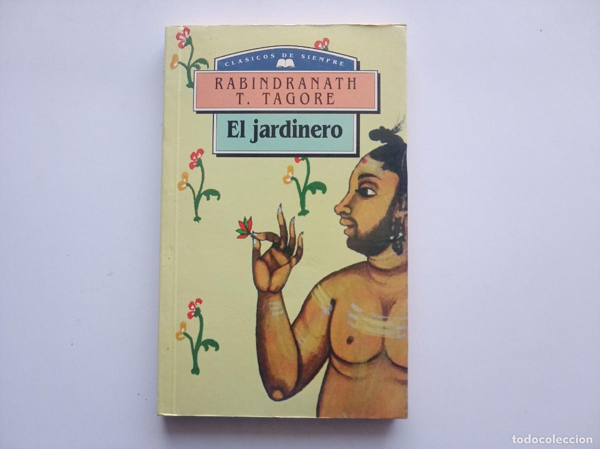 Libros de segunda mano: RABINDRANATH T. TAGORE. EL JARDINERO. 1997. - Foto 1