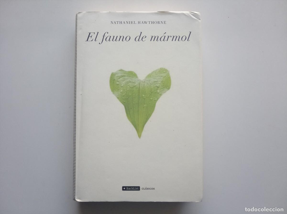 Libros de segunda mano: NATHANIEL HAWTHORNE. EL FAUNO DE M&Aacute;RMOL. BACKLIST CL&Aacute;SICOS 2010.