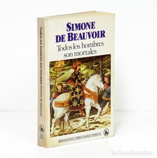 Libros de segunda mano: BEAUVOIR (Simone de). Todos los hombres son mortales