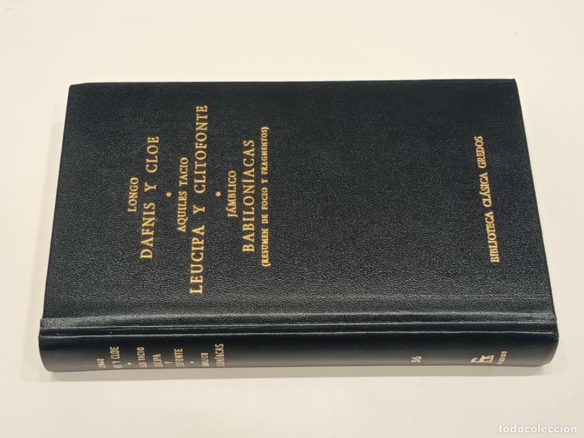Libros de segunda mano: 1982 LONGO / AQUILES TACIO / J&Aacute;MBLICO. Dafnis y Cloe / Leucipa y Clitofonte / Babilon&iacute;acas - GREDOS