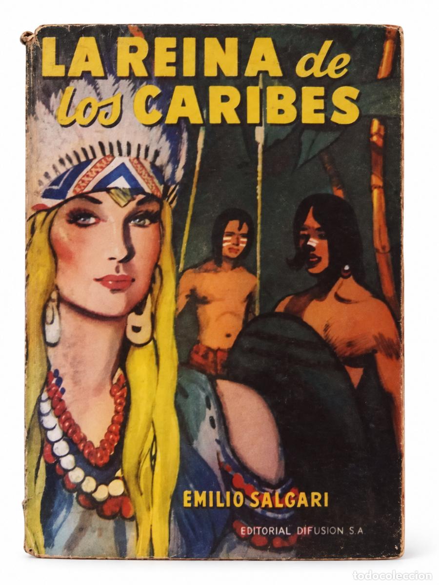 Libros de segunda mano: EMILIO SALGARI &ndash; LA REINA DE LOS CARIBES &ndash; EDITORIAL DIFUSI&Oacute;N &ndash; S/F &ndash; LM