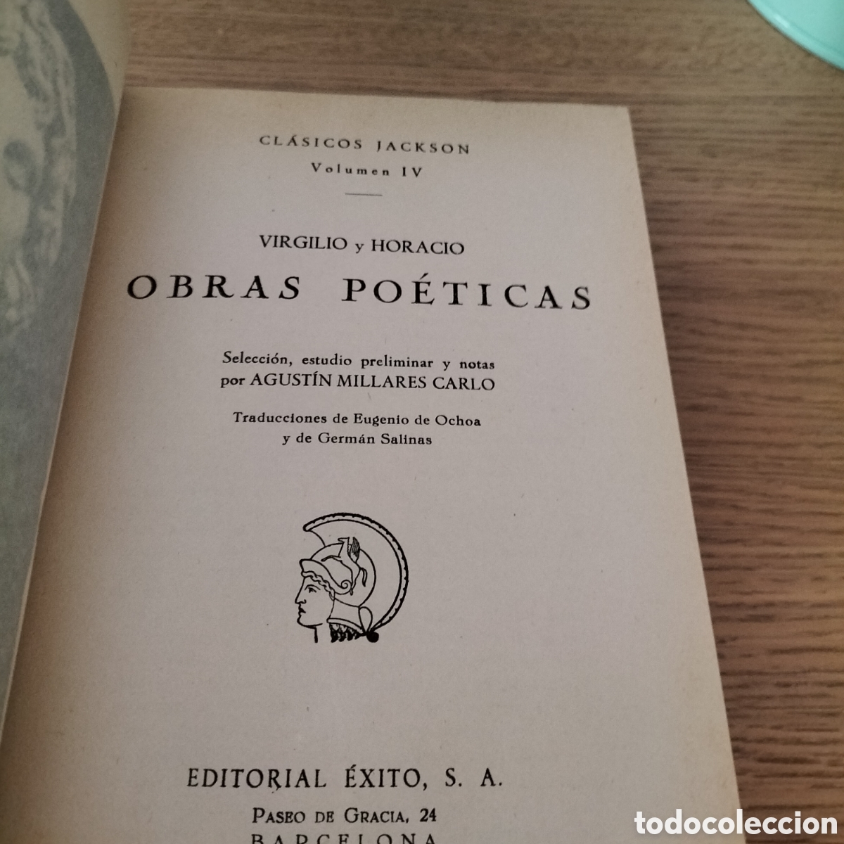 Libros de segunda mano: OBRAS PO&Eacute;TICAS, VIRGILIO Y HORACIO- CLASICOS JACKSON VOL. 4- EDIT. &Eacute;XITO 1957 - BUEN ESTADO