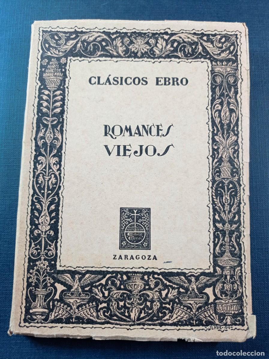 Libros de segunda mano: ROMANCES VIEJOS. EL CID. INFANTES DE LARA. GELLA ITURRIAGA. CL&Aacute;SICOS EBRO N&ordm; 9, SERIE VERSO IV. 1965