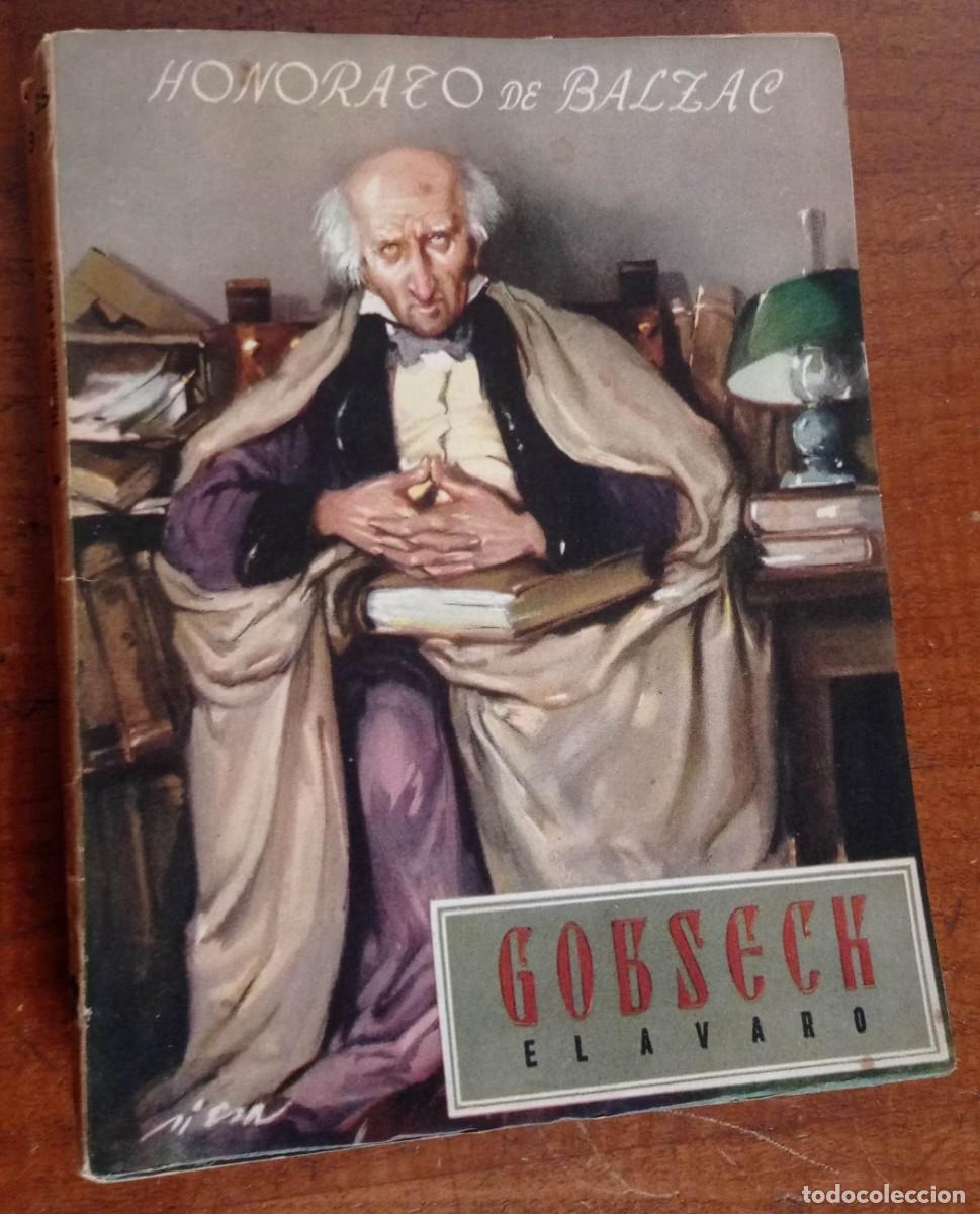 Libros de segunda mano: GOBSECK, EL AVARO - HONORATO DE BALZAC . EDICIONES REGUERA. COLECCI&Oacute;N OASIS N&ordm; 35 1&ordf; EDICI&Oacute;N 1945