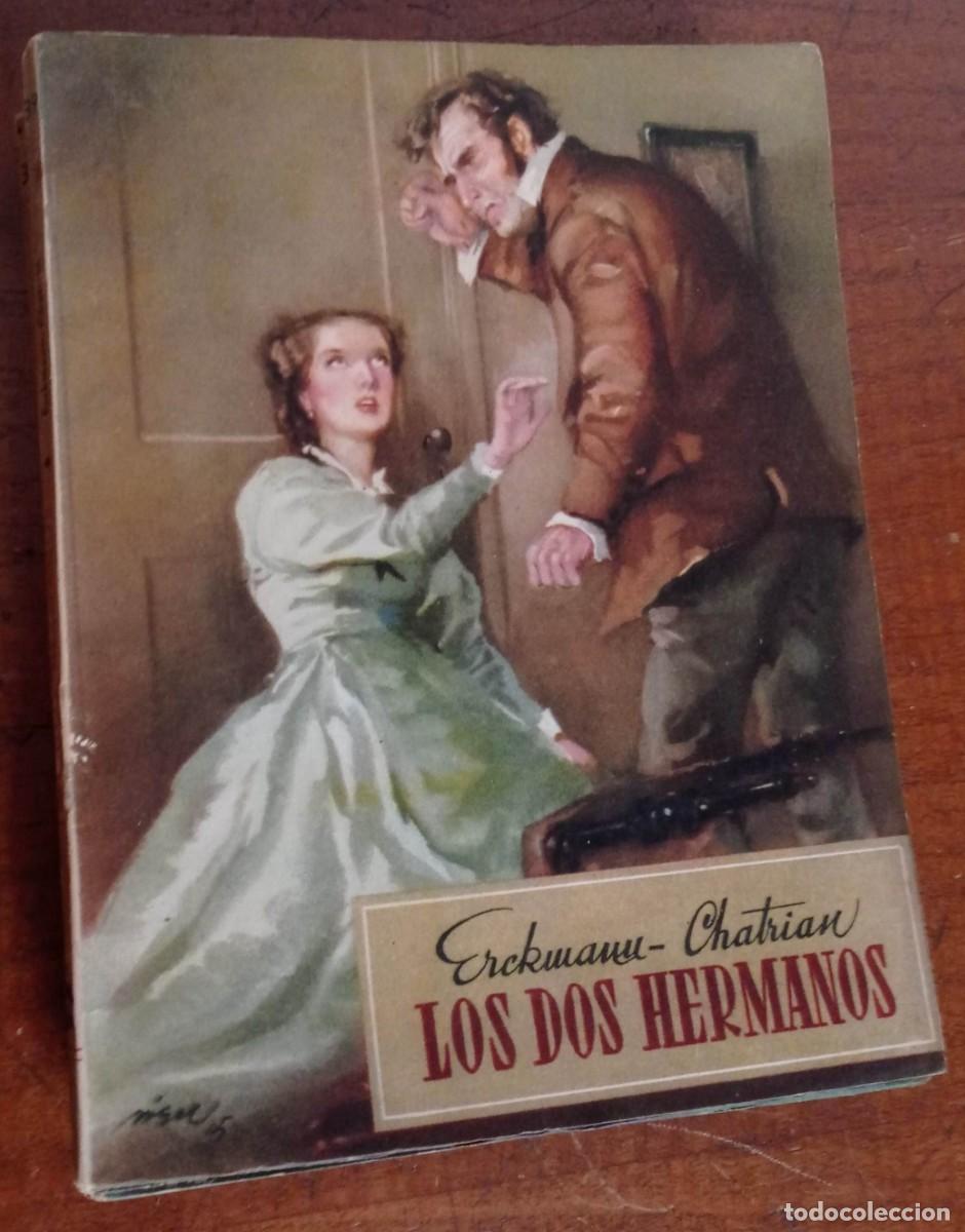 Libros de segunda mano: LOS DOS HERMANOS ERCKMANN - CHATRIAN . EDICIONES REGUERA. COLECCI&Oacute;N OASIS N&ordm; 39 1&ordf; EDICI&Oacute;N 1945