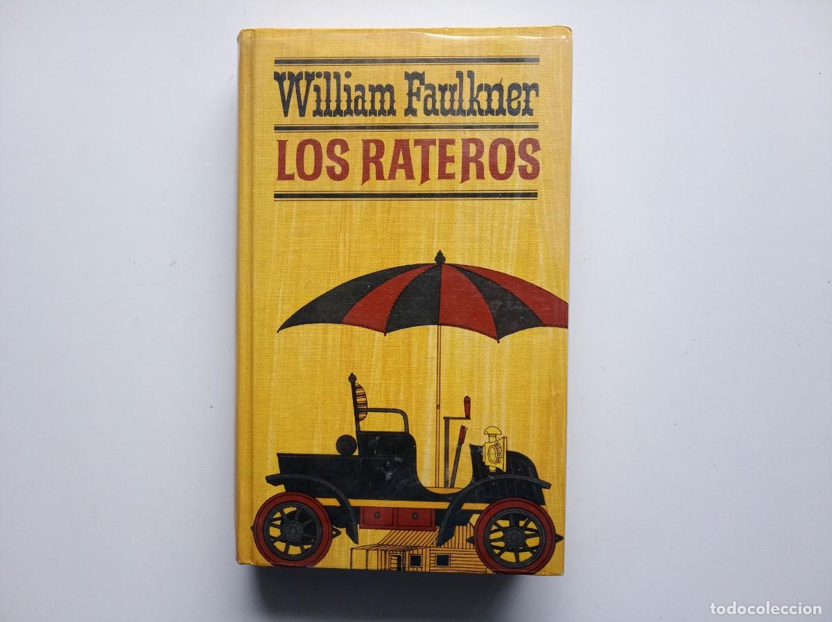 Libros de segunda mano: WILLIAM FAUKKNER. LOS RATEROS. 1967. PRIMERA EDICI&Oacute;N.