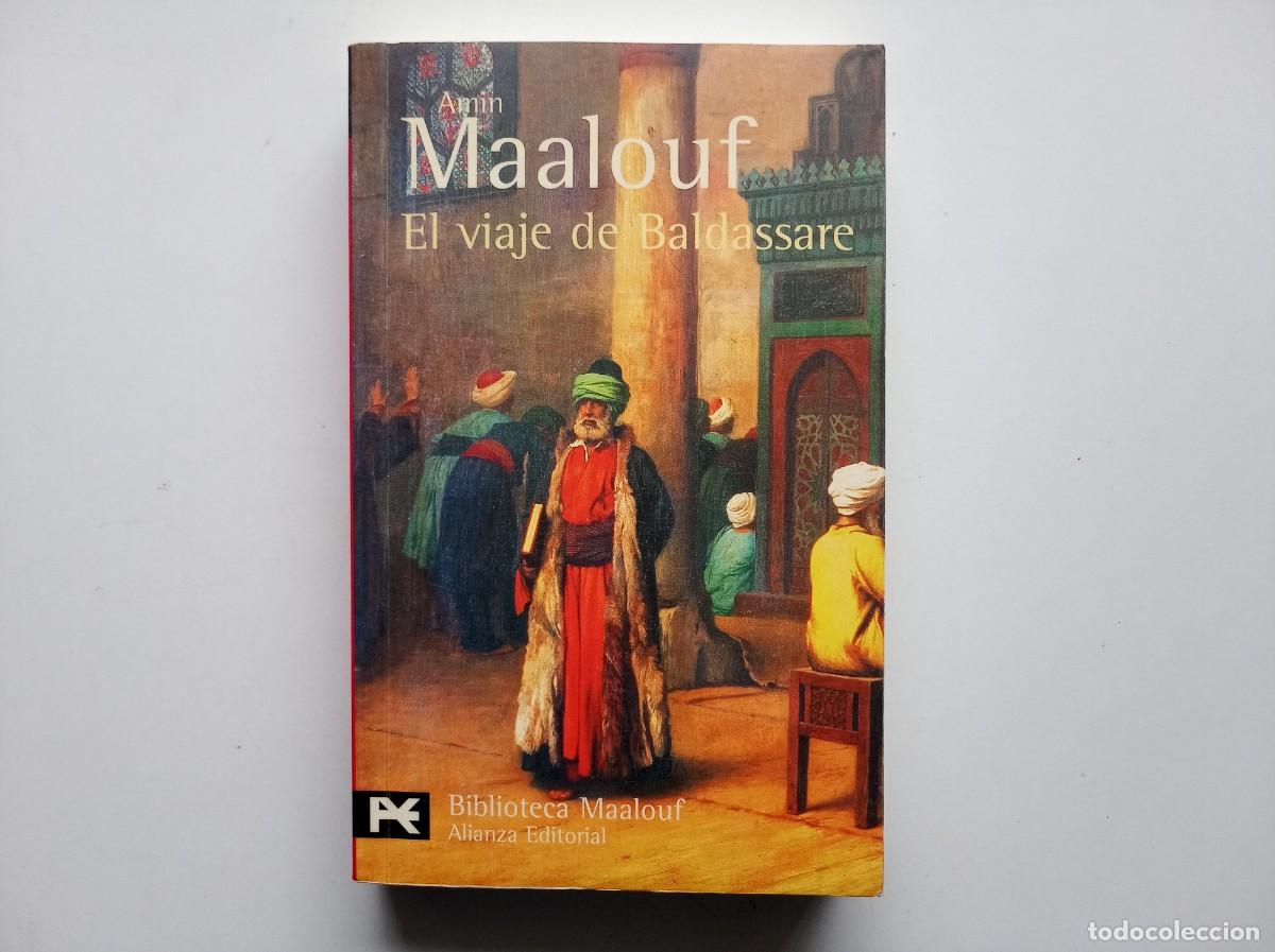 Libros de segunda mano: AM&Iacute;N MAALOUF. EL VIAJE DE BALDASSARE. ALIANZA EDITORIAL. 2003.