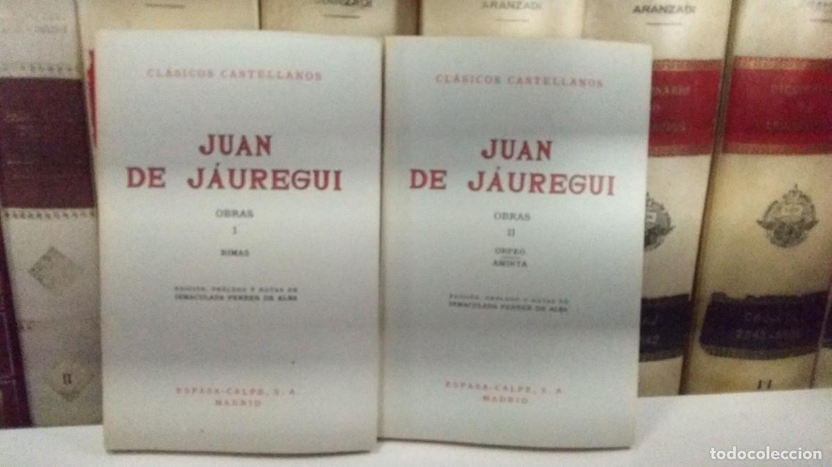 Second hand books: JUAN DE J&Aacute;UREGUI. Obras I-II. Obras I: RIMAS. Obras II: ORFEO y AMINTA. Col. Cl&aacute;sicos Castellanos