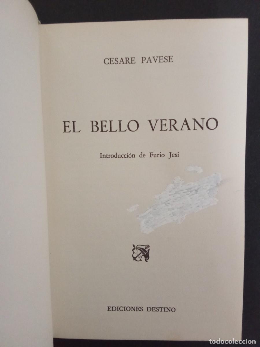 Libros de segunda mano: CESARE PAVESE.- El bello verano. Destino (1969). Traducci&oacute;n de Furio Jesi. 19 cm. 428 p&aacute;ginas. 470 g