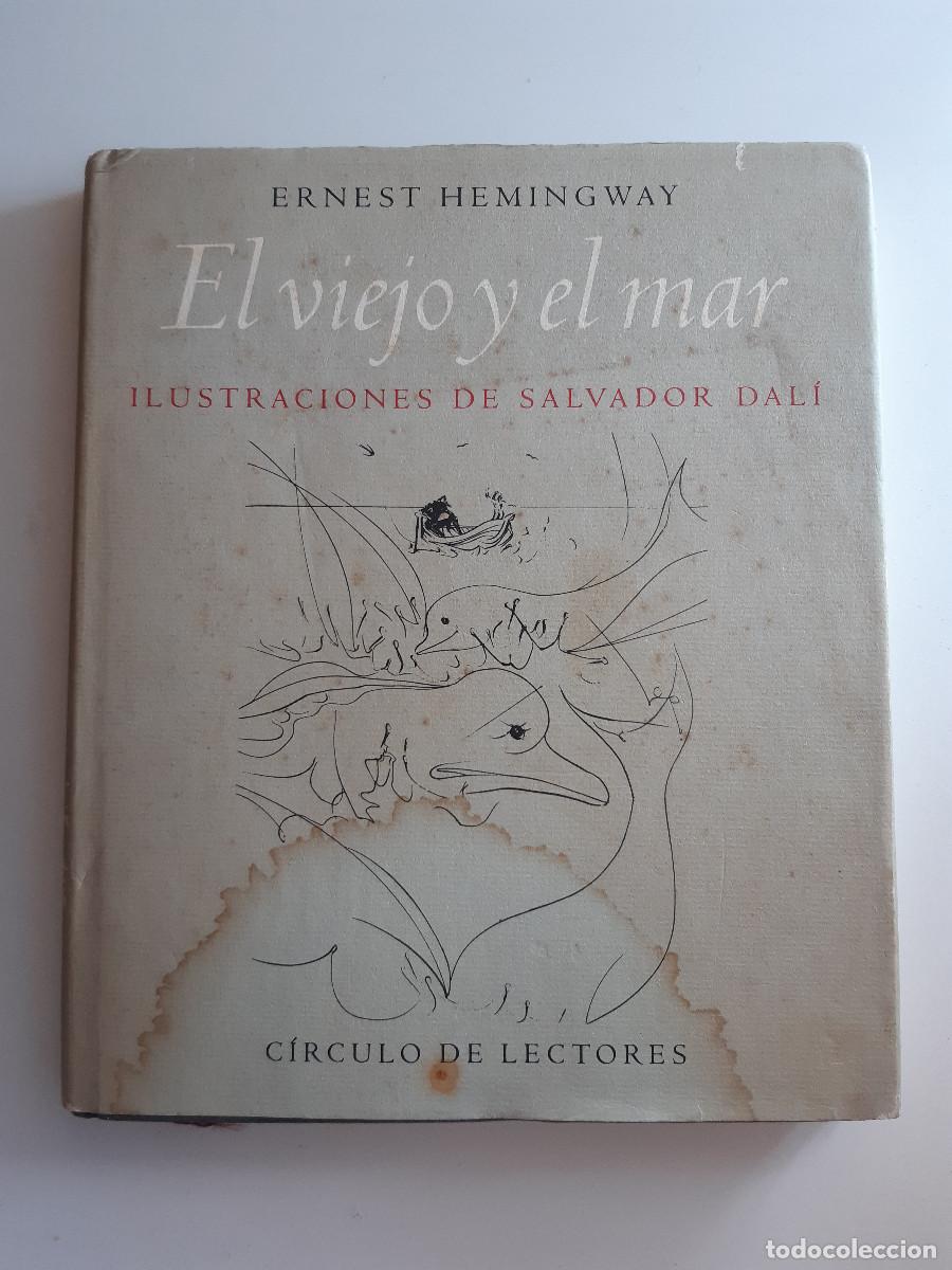 Libros de segunda mano: EL VIEJO Y EL MAR ERNEST HEMINGWAY ILUSTRACIONES DALI CIRCULO DE LECTORES 1989 TM