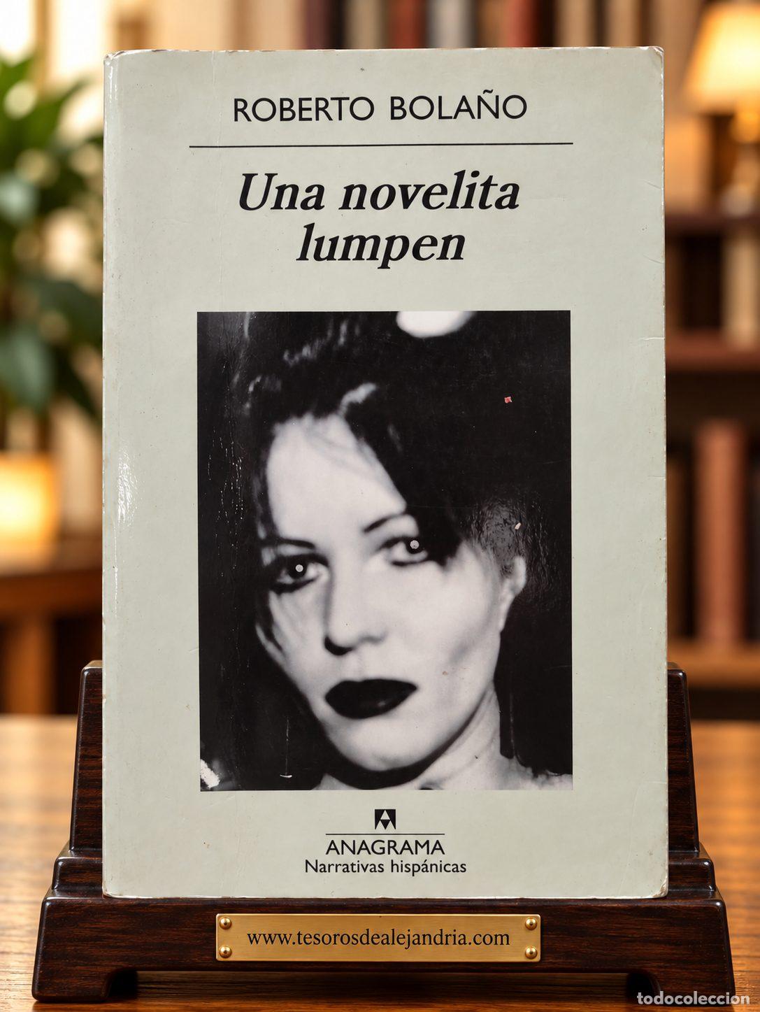 Libros de segunda mano: Una Novelita Lumpen - Roberto Bola&ntilde;o 2009 Primera