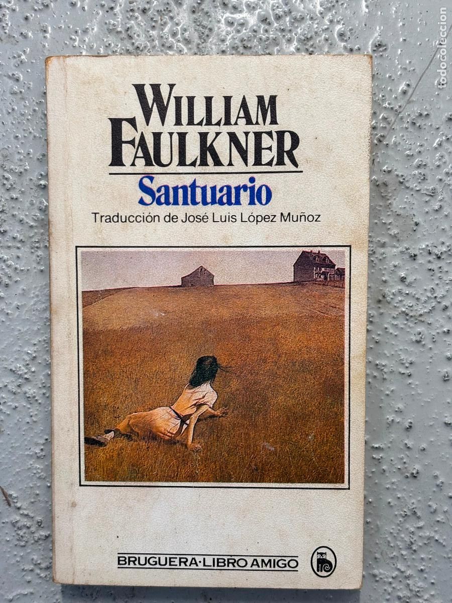 Libros de segunda mano: SANTUARIO, WILLIAM FAULKNER, ALFAGUARA, 1980