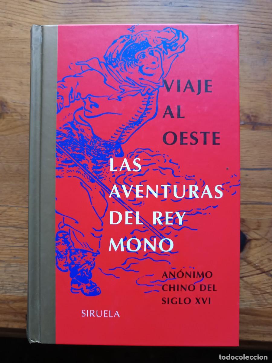 Libros de segunda mano: Viaje al Oeste: Las aventuras del Rey Mono - An&oacute;nimo chino (Siruela)