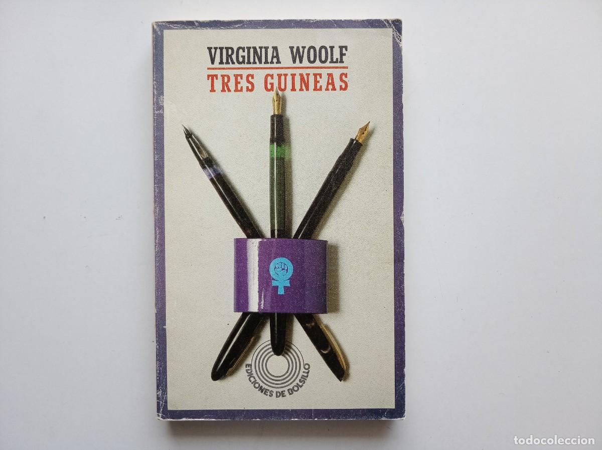 Libros de segunda mano: VIRGINIA WOOL. TRES GUINEAS. EDITORIAL LUMEN. 1989.