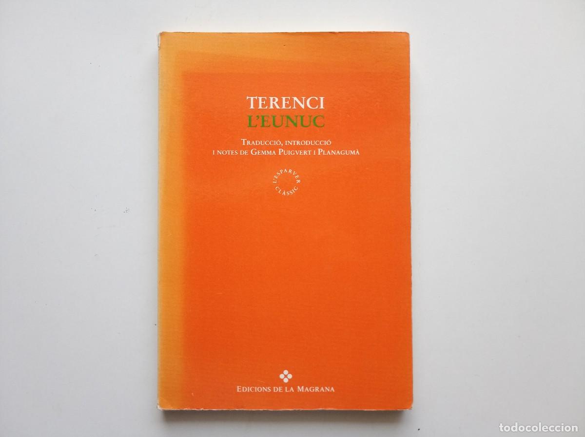 Libros de segunda mano: TERENCI. L &acute;EUNUC. EDICIONS DE LA MAGRANA. 1994.