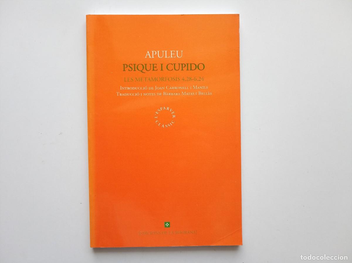 Libros de segunda mano: APULEU. PSIQUE I CUPIDO. EDICIONS LA MAGRANA. 1999.