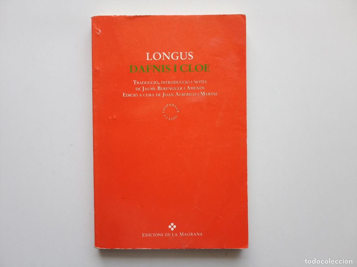 Libros de segunda mano: LONGUS. DAFNIS I CLOE. EDICIONS DE LA MAGRANA. 1994.