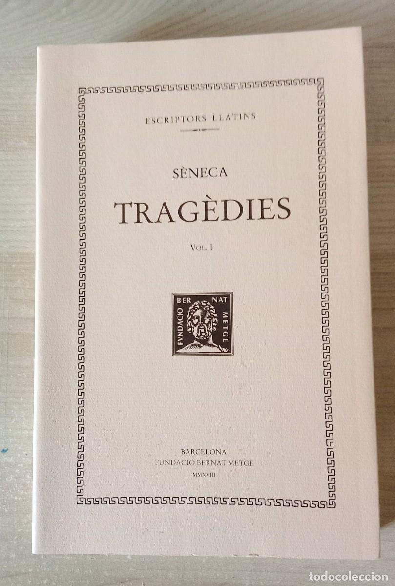 Libros de segunda mano: TRAG&Egrave;DIES. Seneca. escriptors llatins. fundacio bernat metge. volum I. HERCULES. 2018