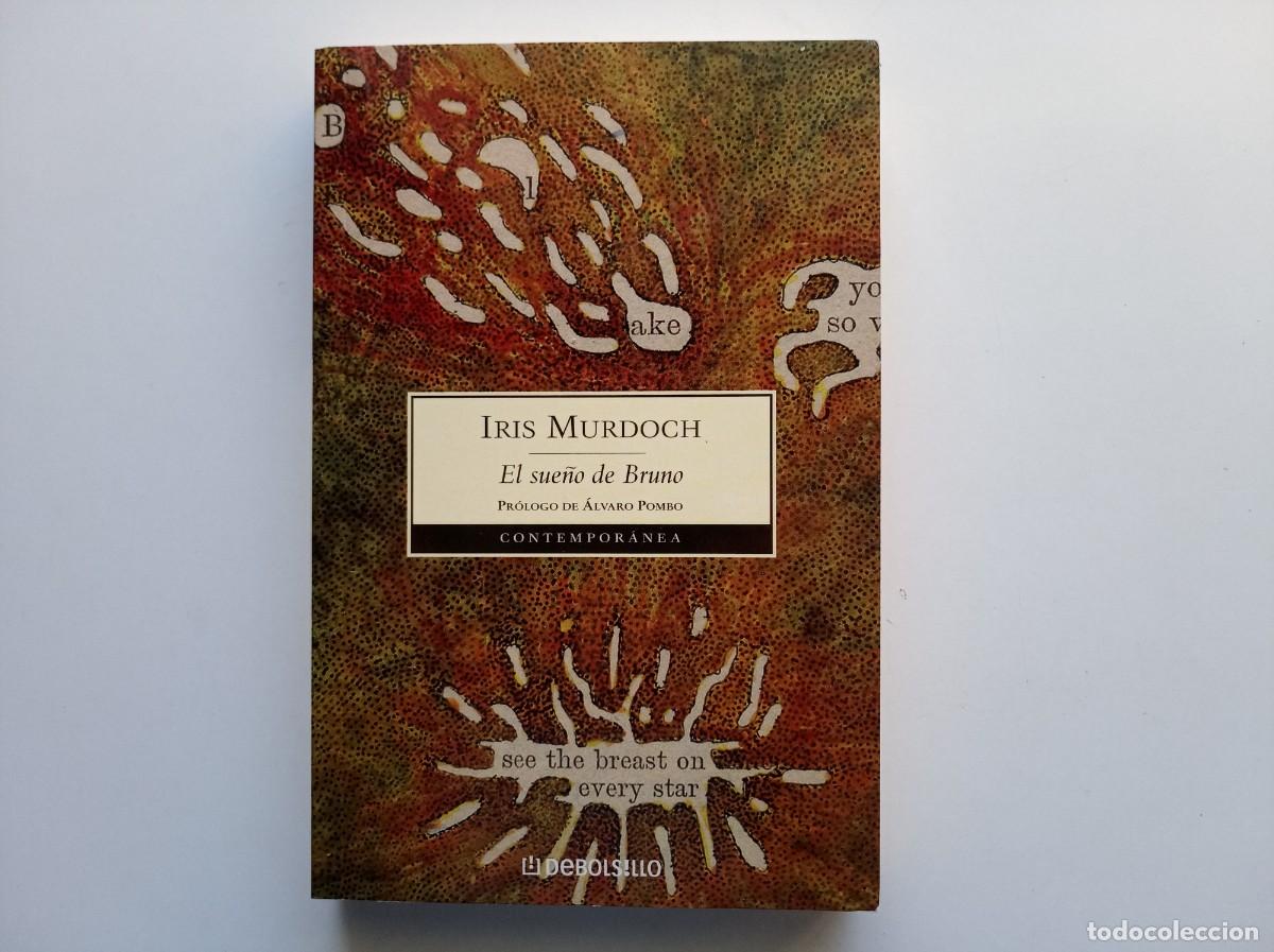 Libros de segunda mano: IRIS MURDOCH. EL SUE&Ntilde;O DE BRUNO. 2007.