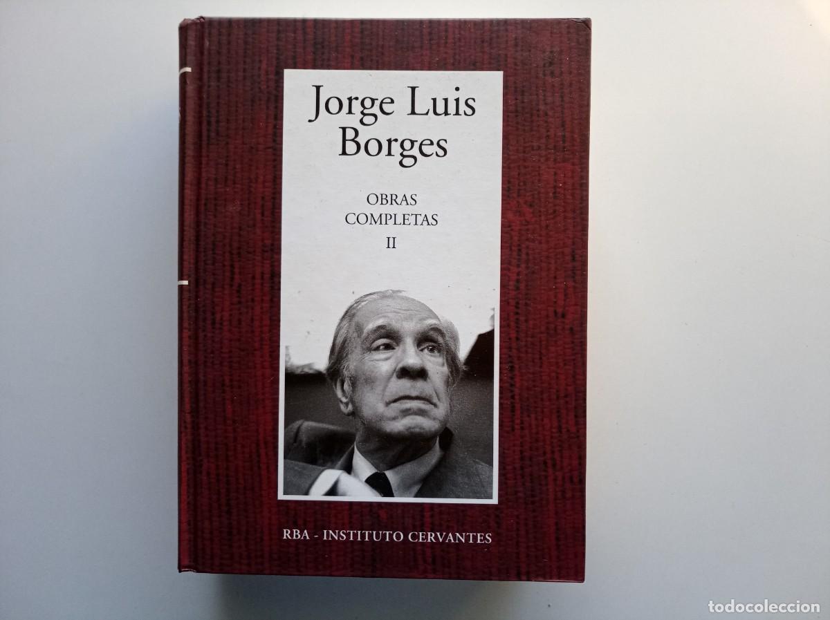 Libros de segunda mano: JORGE LUIS BORGES. OBRAS COMPLETAS. INSTITUTO CERVANTES. 2005.