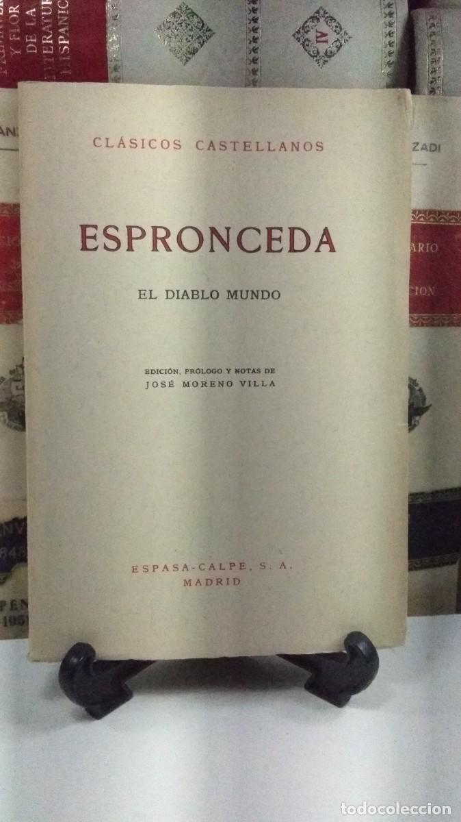 Libros de segunda mano: ESPRONCEDA: EL DIABLO MUNDO. Cl&aacute;sicos Castellanos 50. Edita Espasa Calpe, Madrid, 1969.