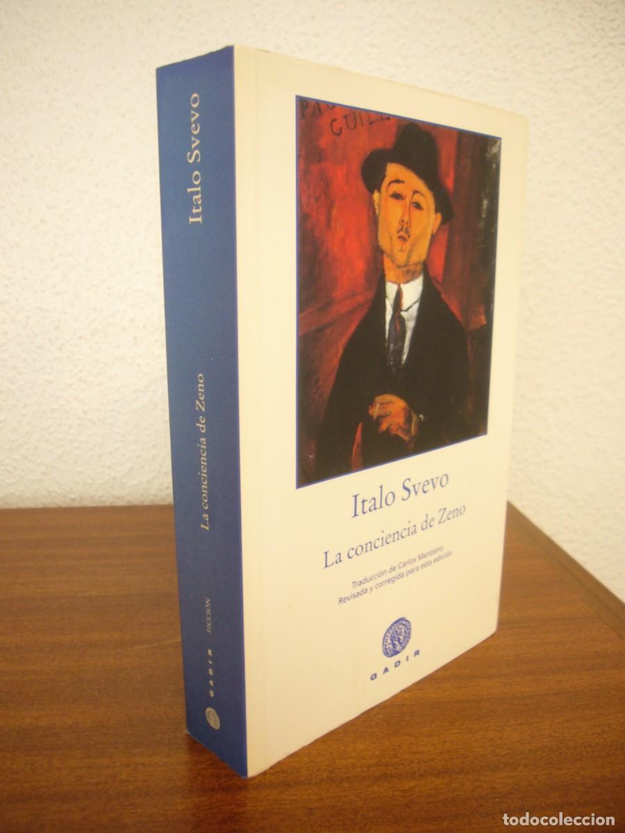 Libros de segunda mano: ITALO SVEVO: LA CONCIENCIA DE ZENO. TRAD. REVISADA DE CARLOS MANZANO (GADIR, 2007) PERFECTO