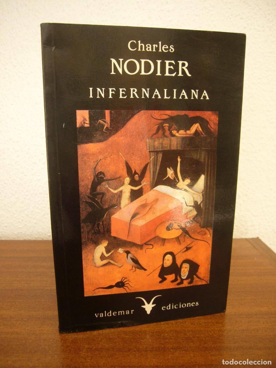 Libros de segunda mano: CHARLES NODIER: INFERNALIANA (VALDEMAR, 1988) MUY BUEN ESTADO. RARO.