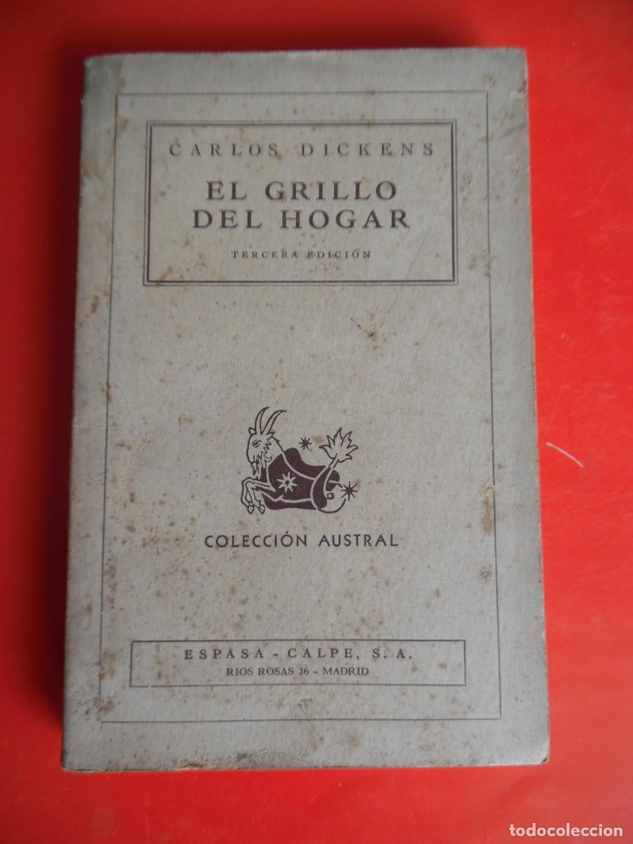 Libros de segunda mano: El grillo del hogar. Carlos Dickens. Colecci&oacute;n Austral n&ordm;13 s/c 3&ordf;Ed. 1944 Espasa Calpe