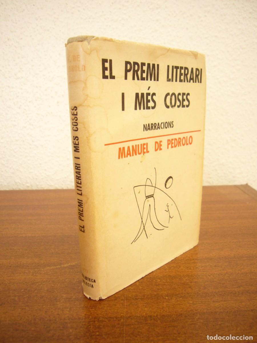 Libros de segunda mano: MANUEL DE PEDROLO: EL PREMI LITERARI I M&Eacute;S COSES. NARRACIONS (SELECTA, 1953) PRIMERA EDICI&Oacute;