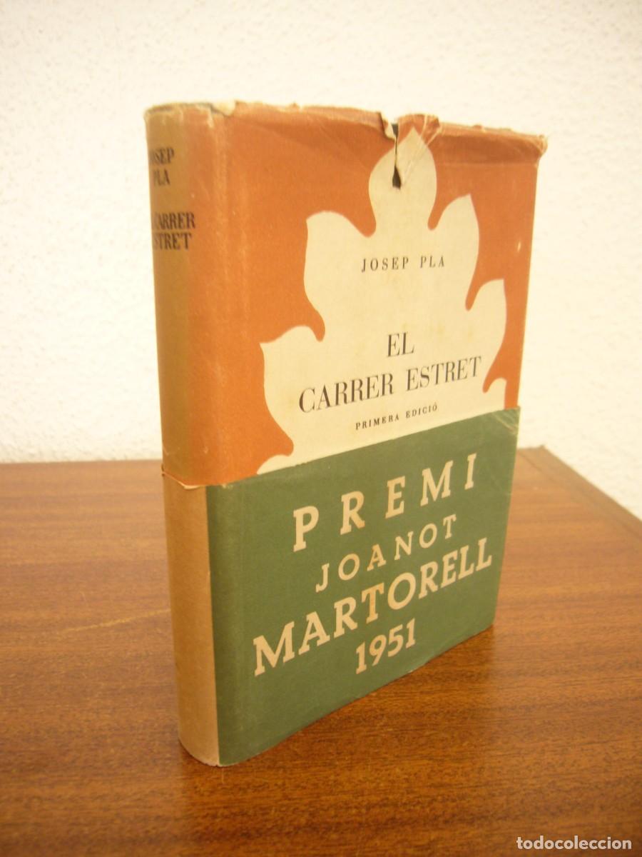 Libros de segunda mano: JOSEP PLA: EL CARRER ESTRET (SELECTA, 1951) PRIMERA EDICI&Oacute;