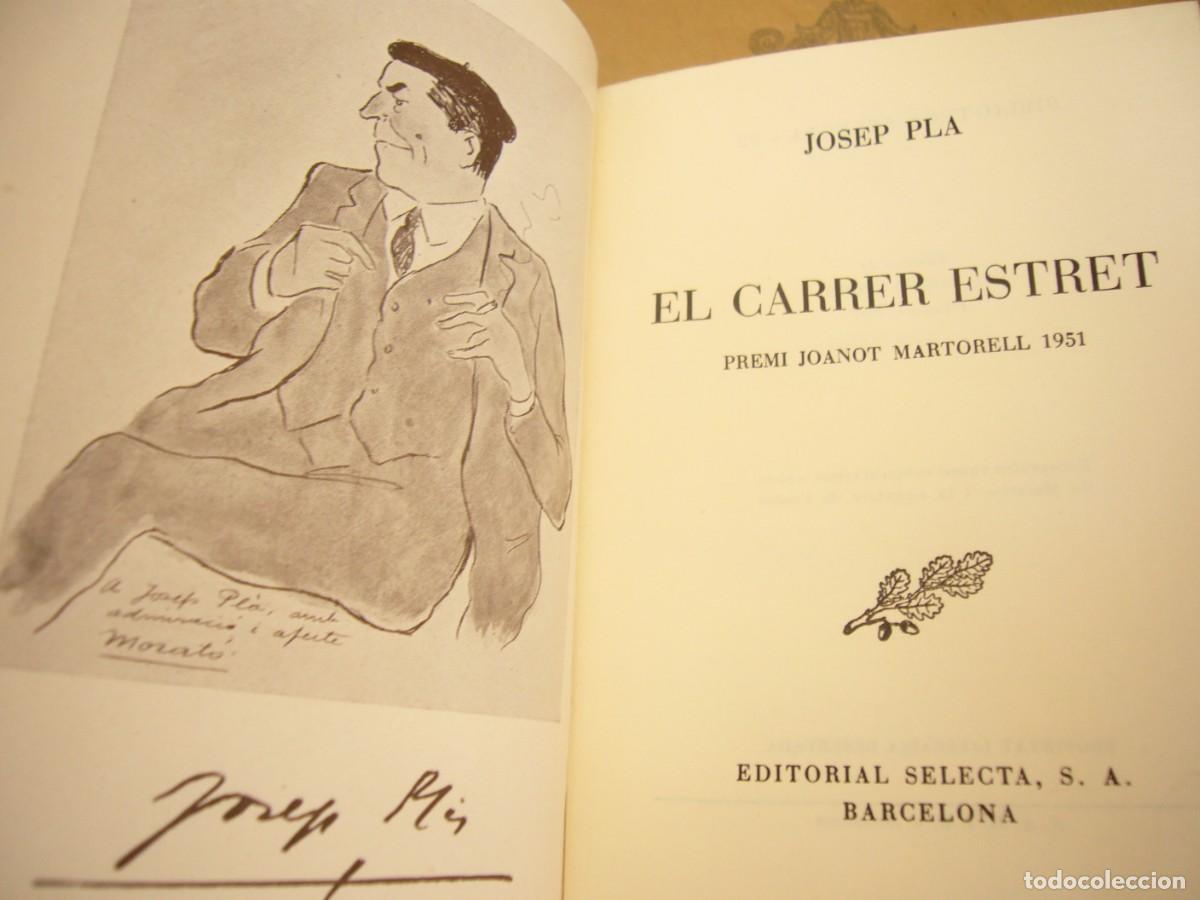 Libros de segunda mano: JOSEP PLA: EL CARRER ESTRET (SELECTA, 1951) PRIMERA EDICI&Oacute; - Foto 4