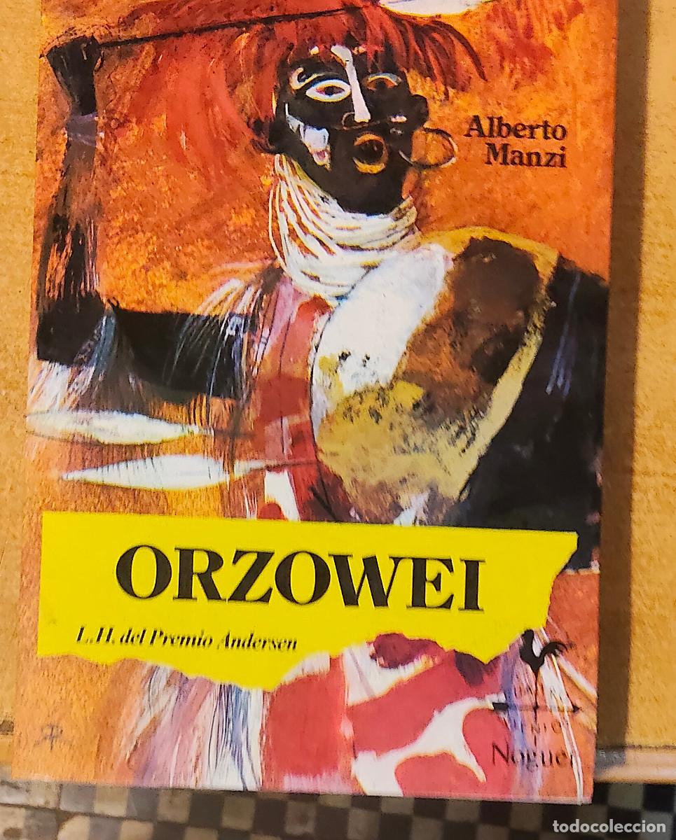 Libros de segunda mano: Orzowei Alberto Manzi , Editorial Noguer, Barcelona-Mdrid, 1984