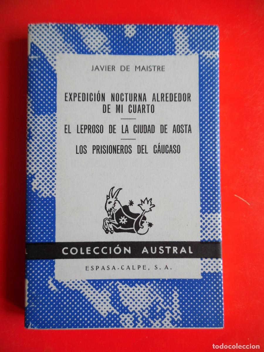 Libros de segunda mano: Expedici&oacute;n nocturna alrededor de mi cuarto... J. de Maistre. Austral n&ordm;1423. 1&ordf;Ed. 1970 Espasa Calpe
