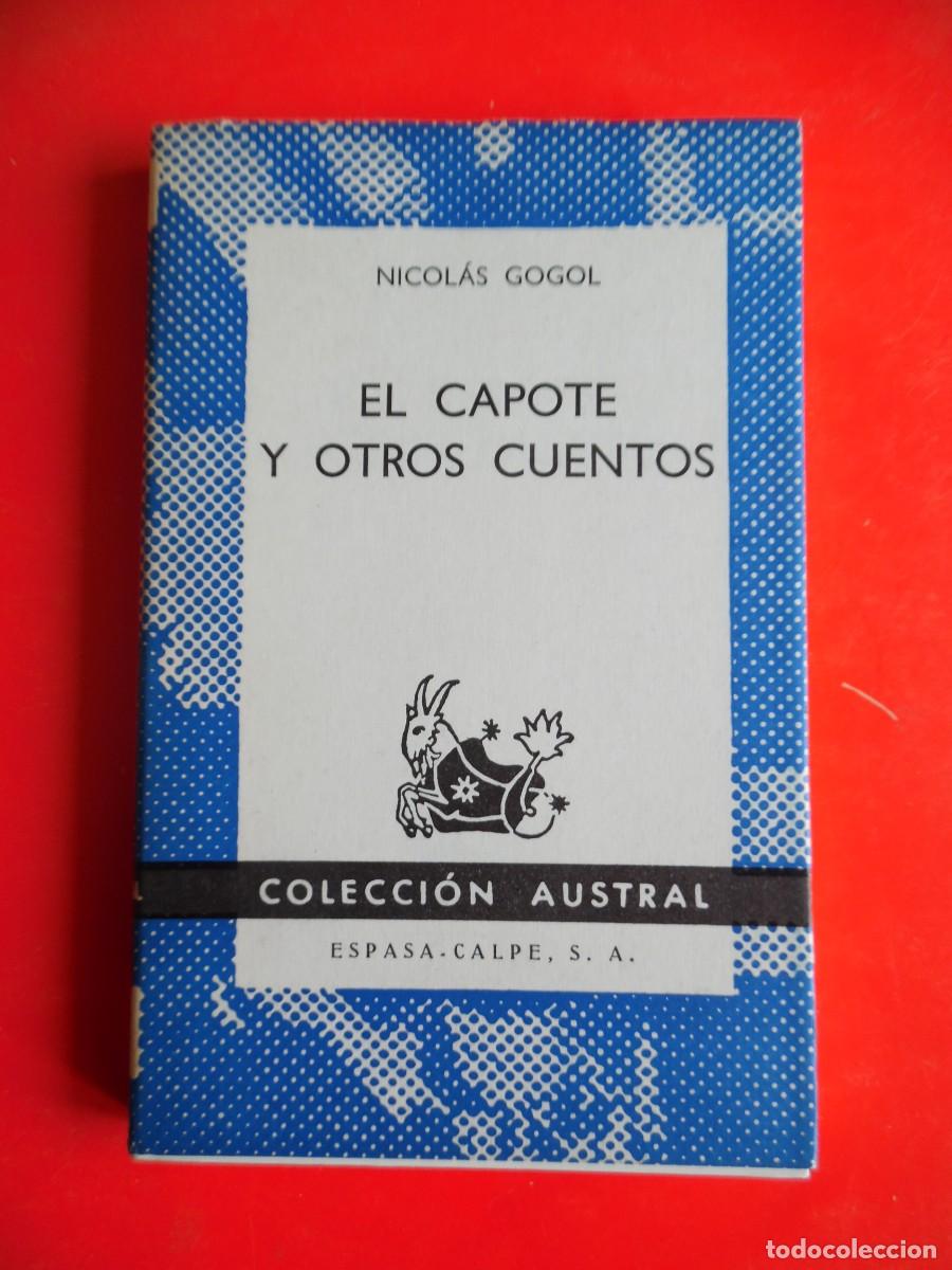 Libros de segunda mano: El capote y otros cuentos. Nicol&aacute;s Gogol. Colecci&oacute;n Austral n&ordm;1469. 1&ordf;Ed. 1972 Espasa Calpe