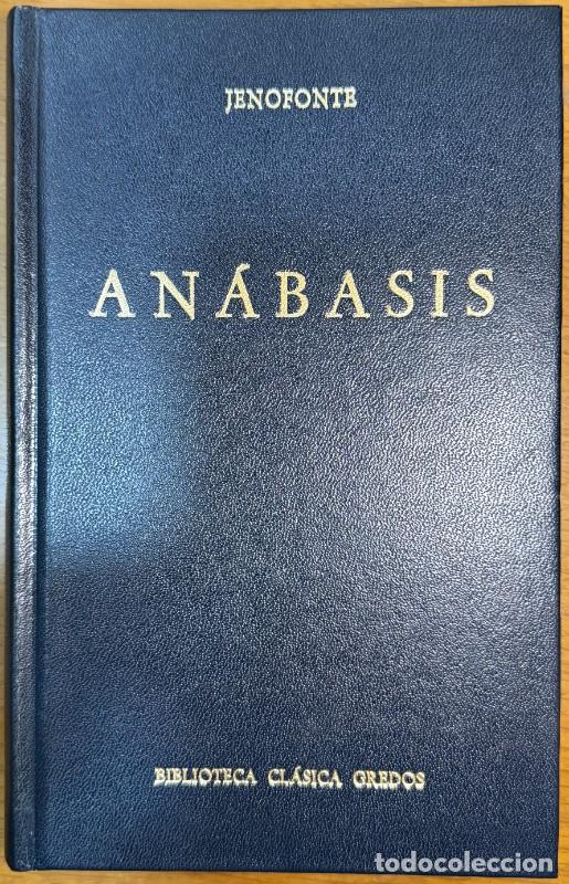 Libros de segunda mano: An&aacute;basis - Jenofonte - Gredos - Biblioteca cl&aacute;sica Gredos - Literatura antigua - Primera edici&oacute;n