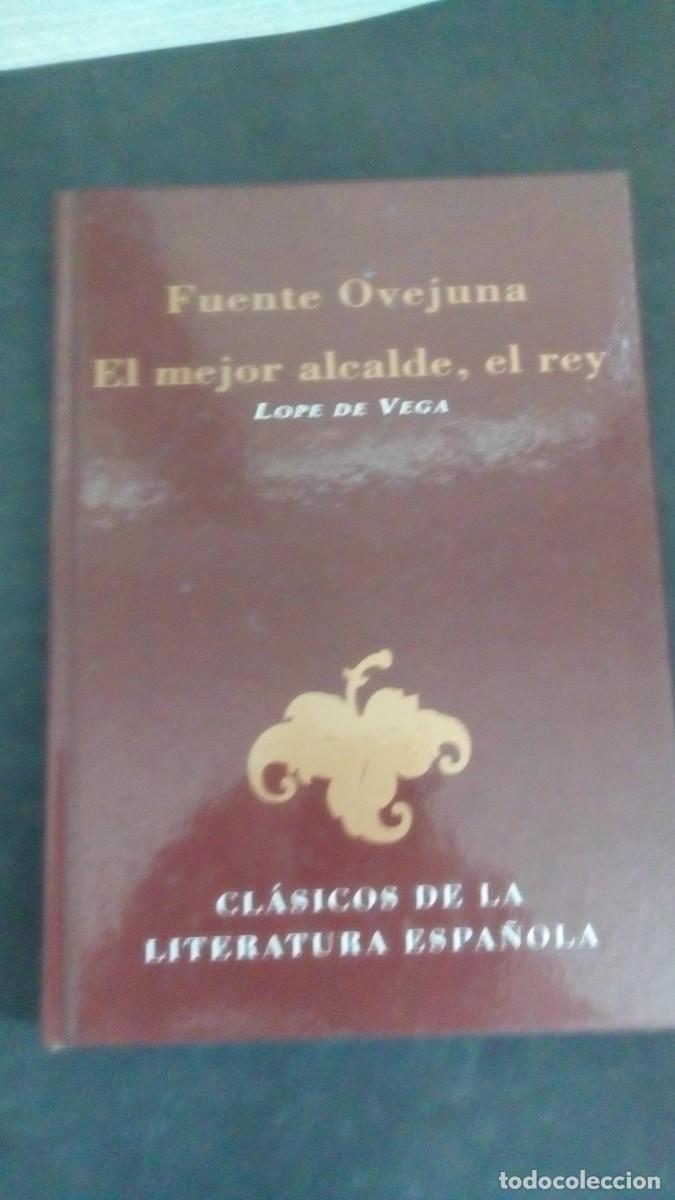Libros de segunda mano: FUENTE OVEJUNA, EL MEJOR ALCALDE, EL REY, CL&Aacute;SICOS DE LA LITERATURA ESPA&Ntilde;OLA, EDICIONES RUEDA