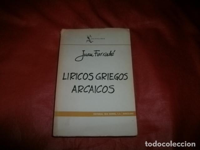 Libros de segunda mano: L&iacute;ricos Griegos Arcaicos - Ferrat&eacute;, Juan
