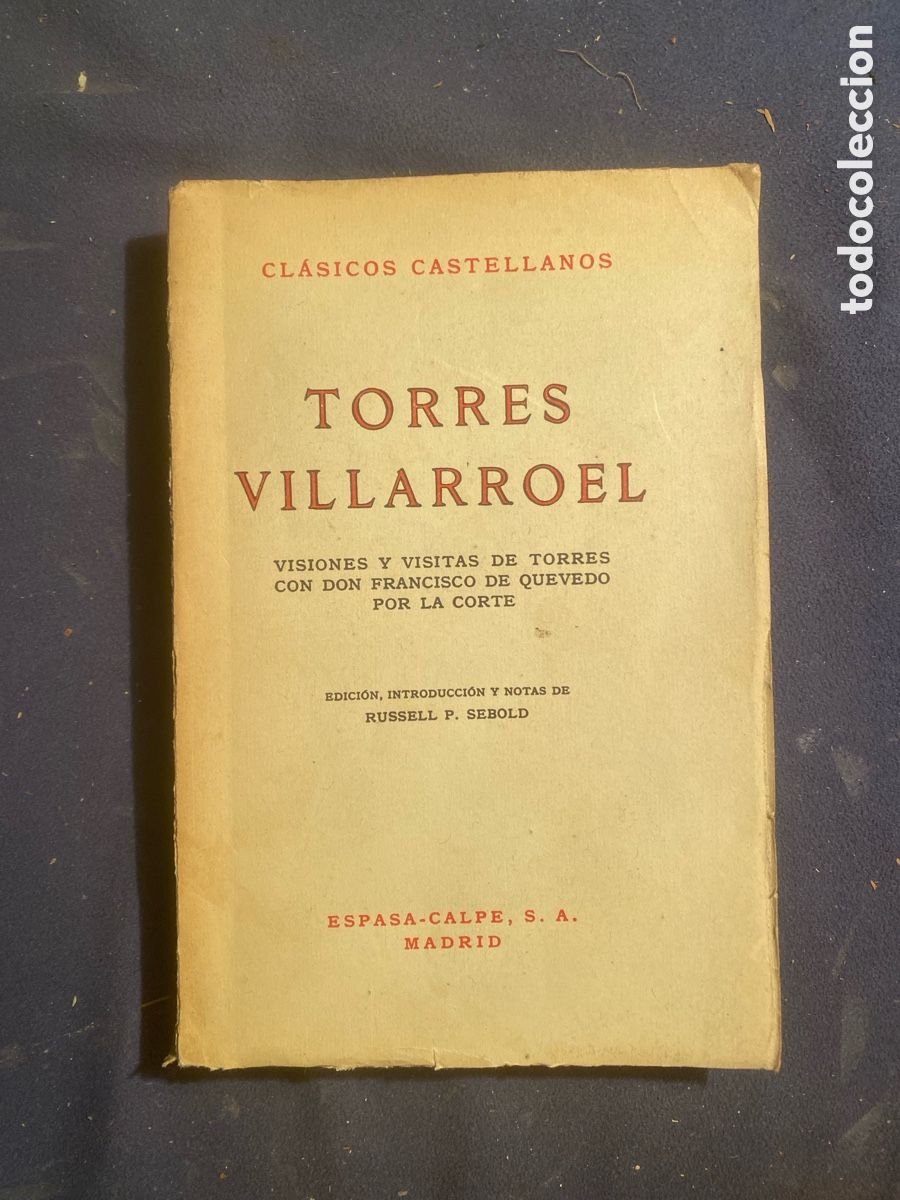 Libros de segunda mano: TORRES VILLARROEL: - VISIONES Y VISITAS DE TORRES CON DON ... - (ESPASA-CALPE, 1966)