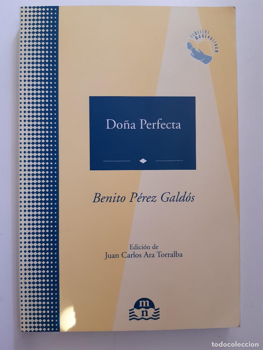 Libros de segunda mano: DO&Ntilde;A PERFECTA BENITO PEREZ GALDOS EDICION JUAN ARA TORRALBA Mare Nostrum 2004