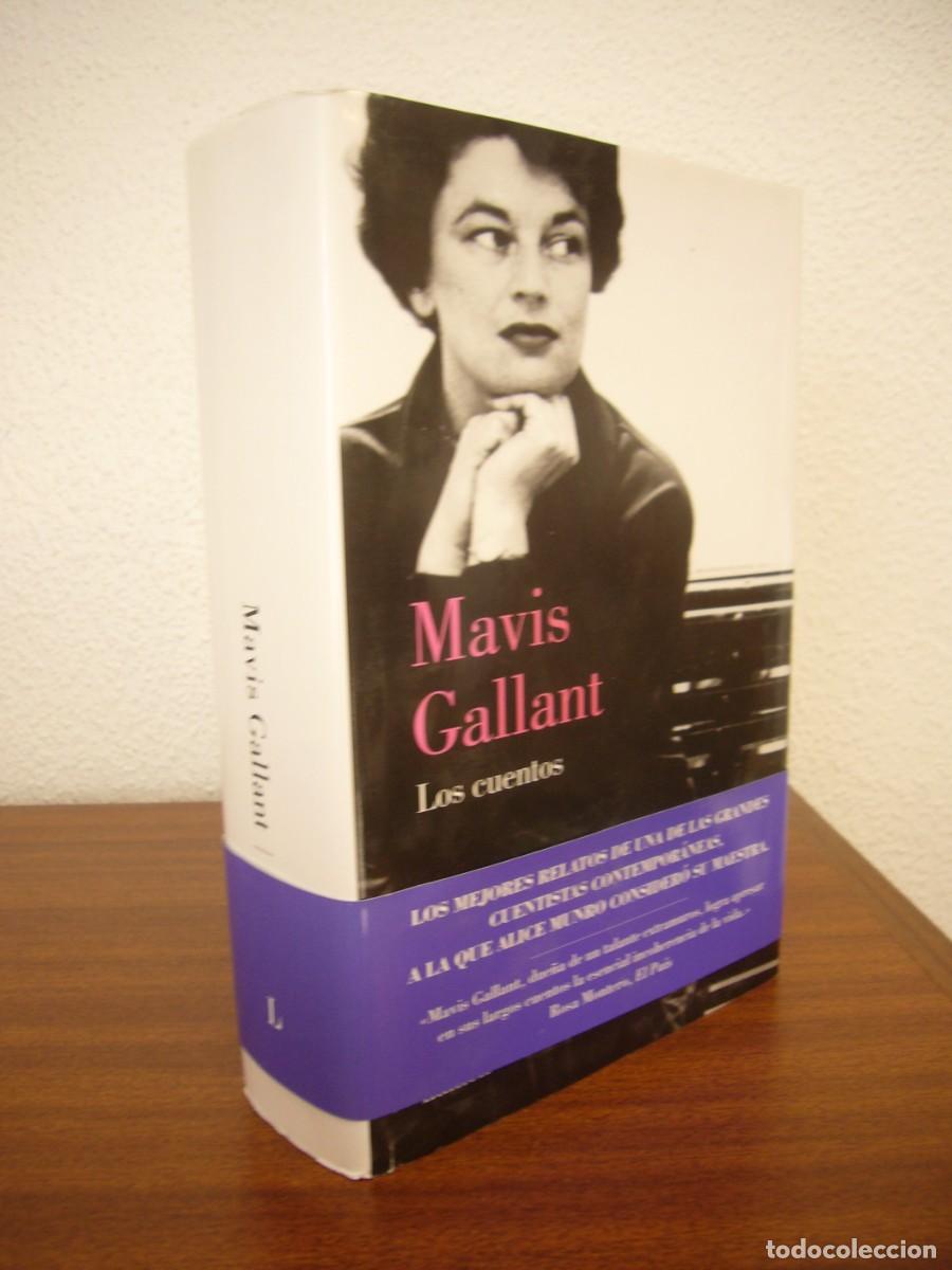 Libros de segunda mano: MAVIS GALLANT: LOS CUENTOS (LUMEN, 2019) TAPA DURA. EXCELENTE ESTADO.