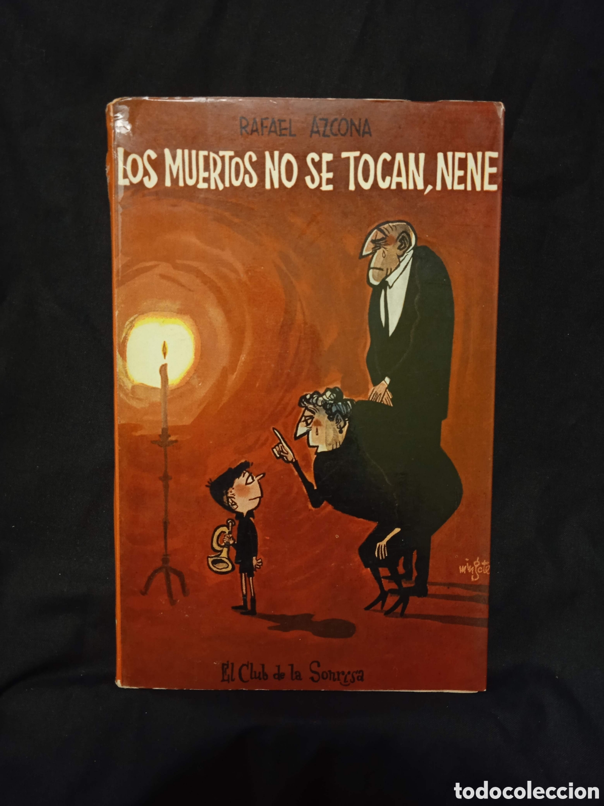 Libros de segunda mano: LOS MUERTOS NO SE TOCAN, NENE - RAFAEL AZCONA - TAURUS 1956 #9761