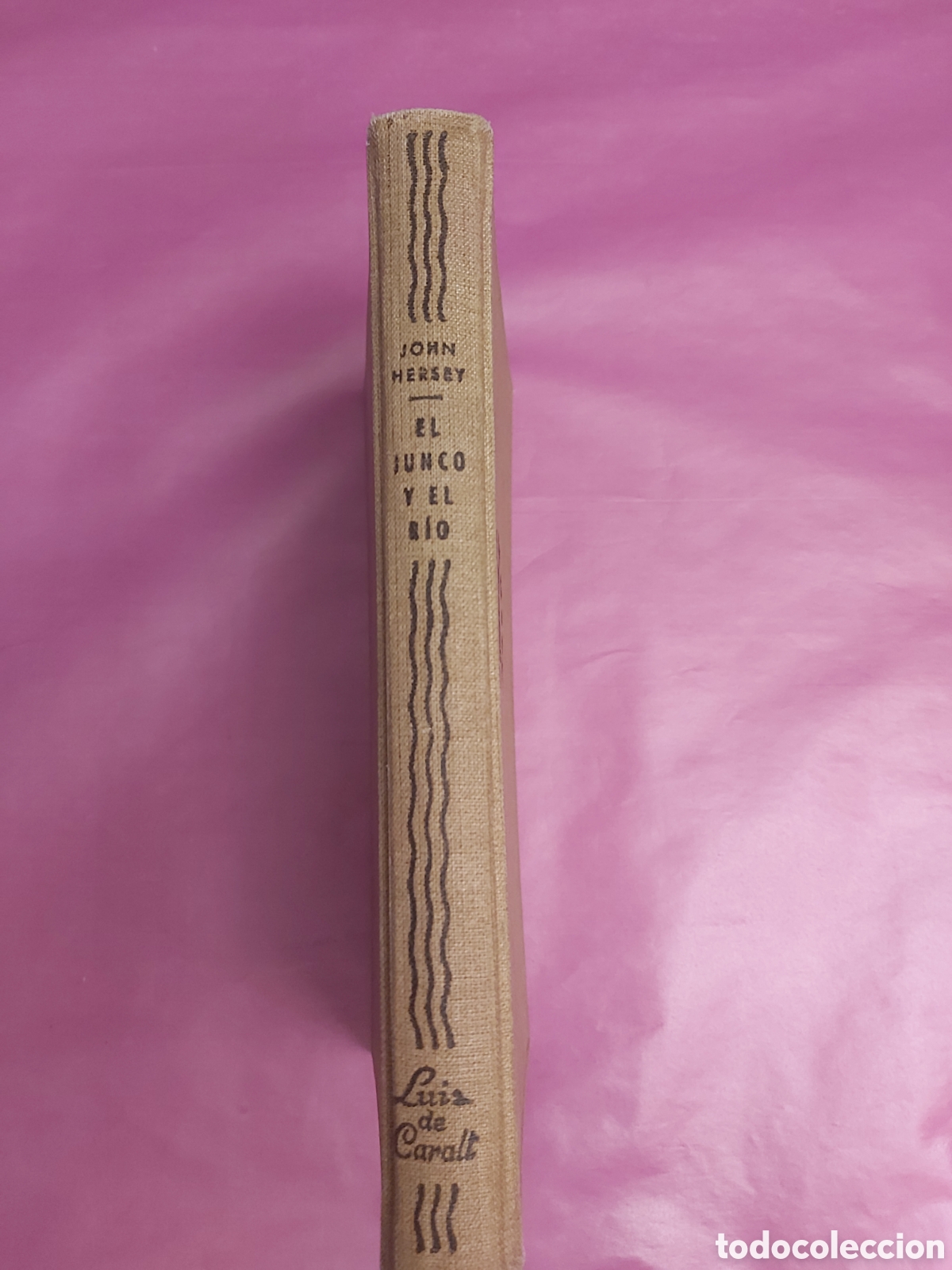 Libros de segunda mano: EL JUNCO Y EL RIO JOHN HERSEY LUIS DE CARALT PRIMERA EDICI&Oacute;N 1958