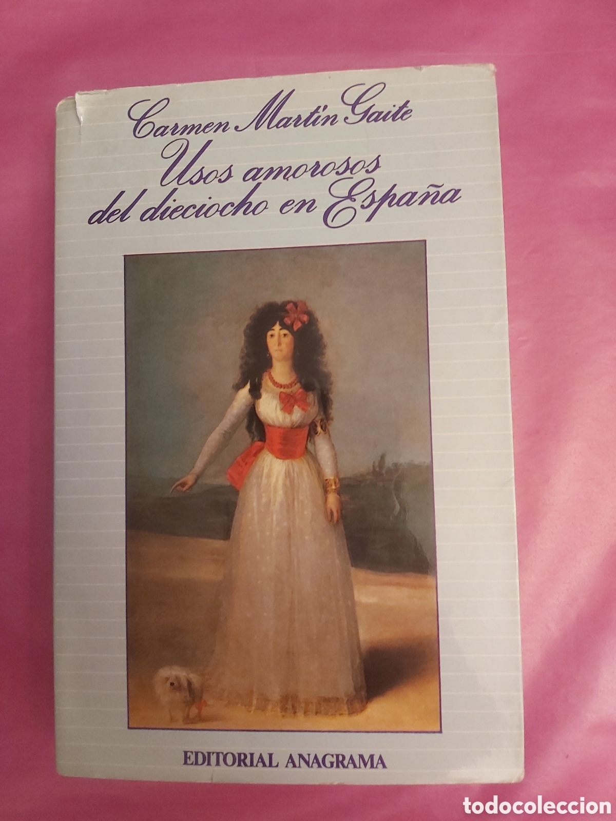 Libros de segunda mano: USOS AMOROSOS DEL DIECIOCHO EN ESPA&Ntilde;A CARMEN MARTIN GAITE ANAGRAMA 1988 ISBN 8433900870