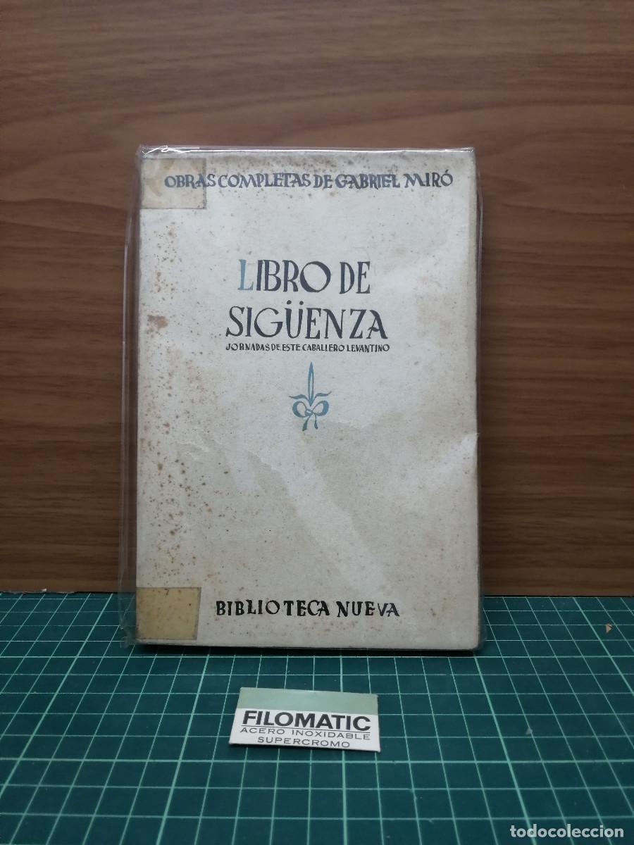 Libros de segunda mano: Gabriel Mir&oacute; - Libro de Sig&uuml;enza. Jornadas de este caballero levantino